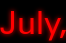 July,