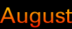 August